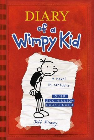 Diary of a Wimpy Kid Diary of a Wimpy Kid: Book 1